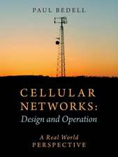 Cellular Networks: Design and Operation - A Real World Perspective