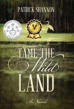 Tame the Wild Land