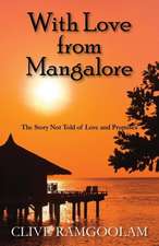 With Love from Mangalore: The Story Not Told of Love and Promises