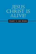 Jesus Christ Is Alive!