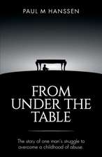 FROM UNDER THE TABLE