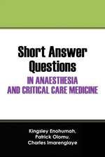 Short Answer Questions in Anaesthesia and Critical Care Medicine