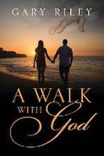 A Walk with God