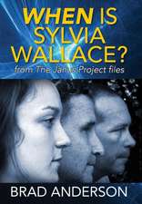 When Is Sylvia Wallace? from the Janus Project Files