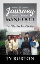 A Journey to Manhood