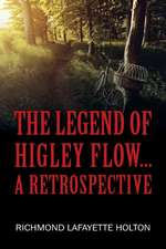 The Legend of Higley Flow...