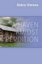 A Haven Amidst Perdition