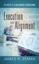 Execution and Alignment: The Keys to a Balanced Scorecard