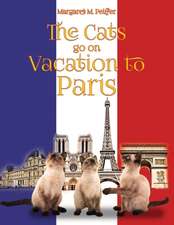 The Cats Go on Vacation to Paris