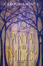 Anya and Miles Book 1