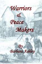 Warriors & Peacemakers