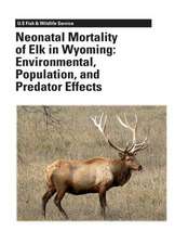 Neonatal Mortality of Elk in Wyoming