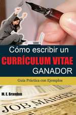 Como Escribir Un Curriculum Vitae Ganador