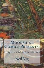 Moonshine Comics Present