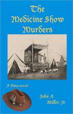 The Medicine Show Murders: Pima