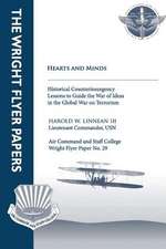 Hearts and Minds - Historical Counterinsurgency Lessons to Guide the War of Idea in the Global War on Terrorism