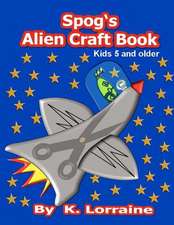 Spog's Alien Crafts