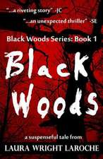 Black Woods: Black Woods Series Book 1