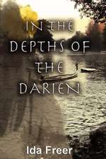 In the Depths of the Darien