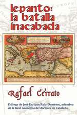 Lepanto: La Batalla Inacabada