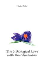 The 5 Biological Laws and Dr. Hamer's New Medicine