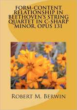 Form-Content Relationship in Beethoven's String Quartet in C-Sharp Minor, Opus 131: Warfare and Conflict from Classical to Modern Times