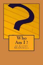 Who Am I ?