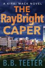 The Raybright Caper