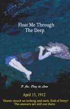 Float Me Through the Deep