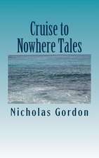 Cruise to Nowhere Tales