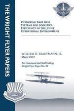 Designing Bare Base Systems for Logistics Efficiency in the Joint Operational Environment