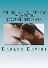 The Healthy Man's Cookbook: Selected Poems