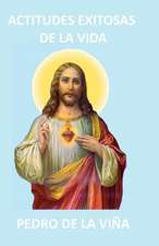 Actitudes Exitosas de La Vida