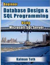 Beginner Database Design & SQL Programming Using Microsoft SQL Server: A Minnesota Childhood 1937-1952