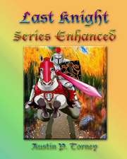 Last Knight Series Enhanced