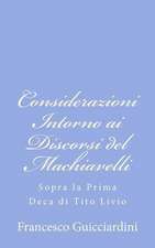 Considerazioni Intorno AI Discorsi del Machiavelli