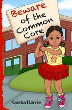 Beware of the Common Core