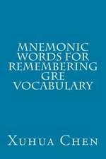 Mnemonic Words for Remembering GRE Vocabulary