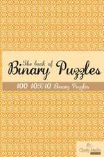 The Book of Binary Puzzles 10x10