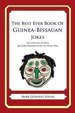 The Best Ever Book of Guinea-Bissauan Jokes