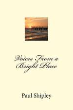 Voices from a Bright Place