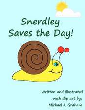 Snerdley Saves the Day!