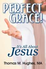 Perfect Grace!