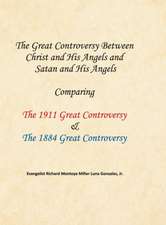 The Great Controversy Between Christ and His Angels and Satan and His Angels