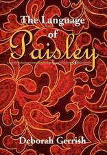 Gerrish, D: Language of Paisley