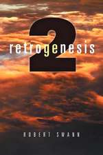 Retrogenesis 2