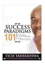 Success Paradigms 101