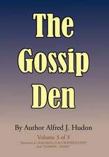 Hudon, A: Gossip Den