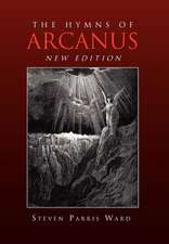 The Hymns of Arcanus (New Edition)