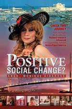 Positive Social Change?